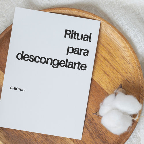 Ritual para Descongelarte